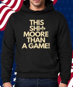New Oreleans Staints this shit moore than a game Shirt