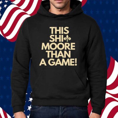 New Oreleans Staints this shit moore than a game Shirt