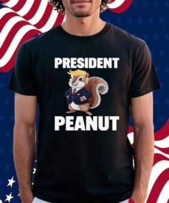Peanut The Squirrel Justice for Peanut President Peanut Trump Shirt