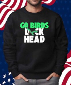 Philadelphia Eagles go birds duck head Super Bowl LIX champions Shirt