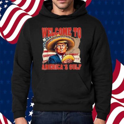 President Trump Welcome To America's Gulf Mexico Taco Trump Shirt
