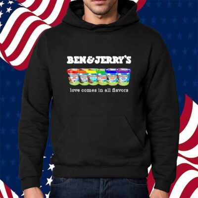 Pride Ben and Jerry’s Love Comes In All Flavors Shirt