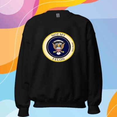 Rev Kenneth Russell Barber Ii Not My Felon Elayne Boosler T-Shirt