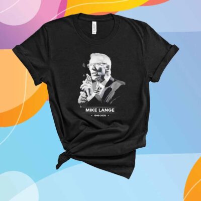 Rip Mike Lange 1948 2025 thank you for the memories T-Shirt