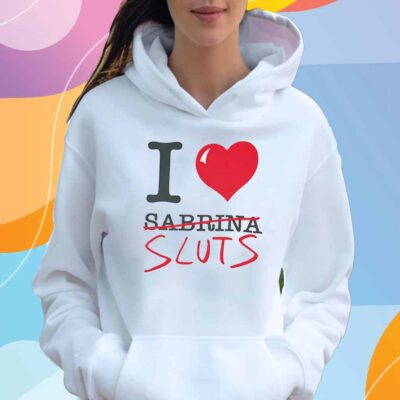 Sabrina Carpenter I love sluts T-Shirt