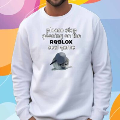 Sal X͜ Please Stop Gooning On The Roblox Seal Game T-Shirt