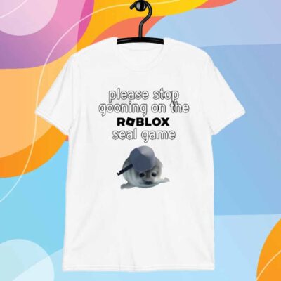 Sal X͜ Please Stop Gooning On The Roblox Seal Game T-Shirt