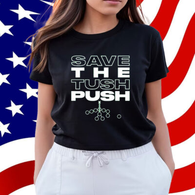 Save the Tush Push Shirt