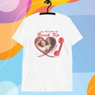 Selenagomez Call Me When You Break Up T-Shirt