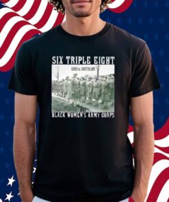 Six triple eight black women’s army corps Shirt