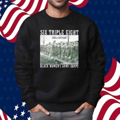 Six triple eight black women’s army corps Shirt