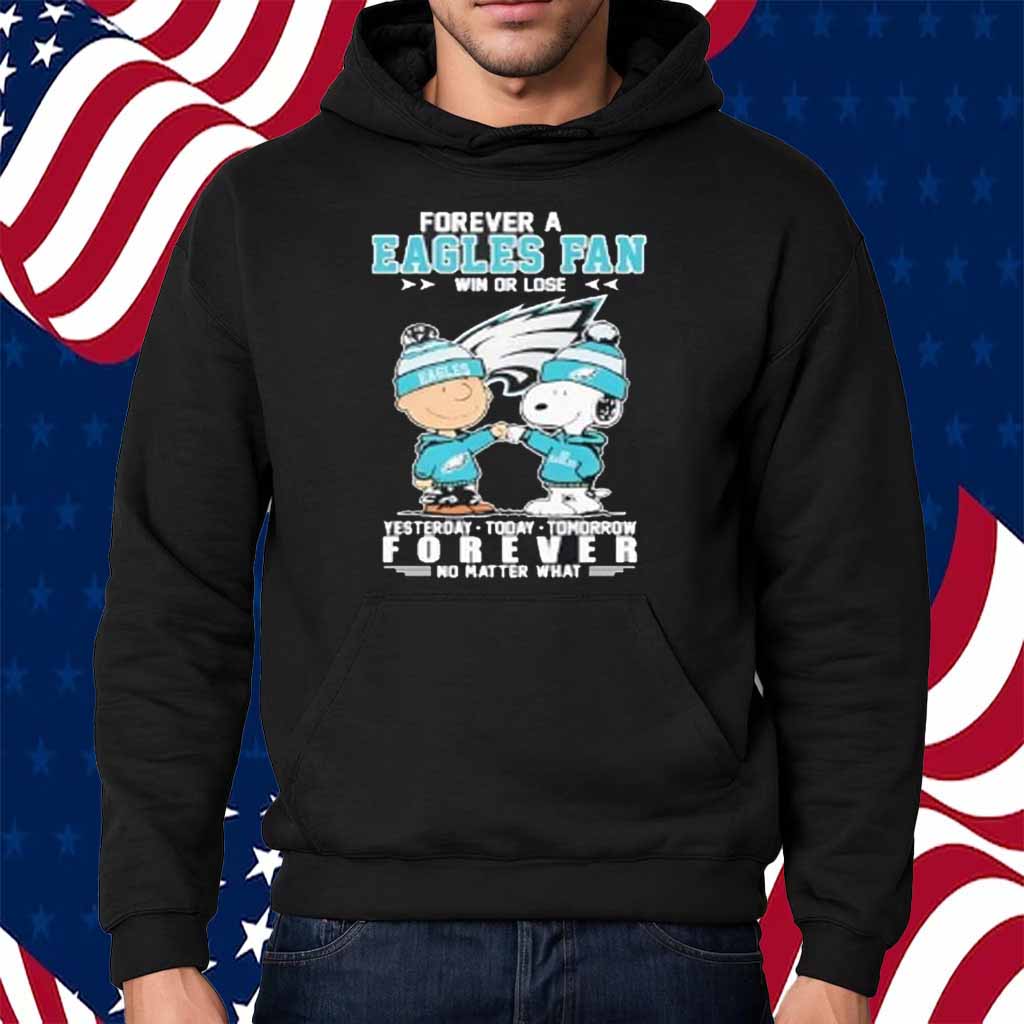 Snoopy and charlie brown the peanuts forever a eagles fan win or lose forever no matter what Shirt