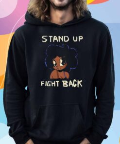 Stand Up Fight Back T-Shirt