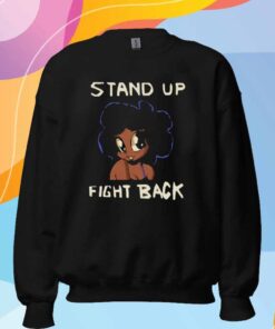 Stand Up Fight Back T-Shirt