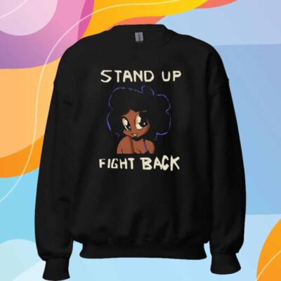 Stand Up Fight Back T-Shirt