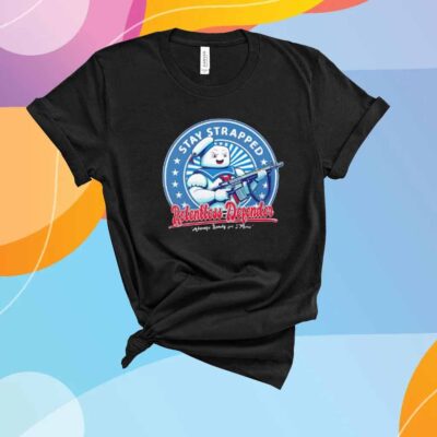 Stay Strapped Always ready for S’More T-Shirt