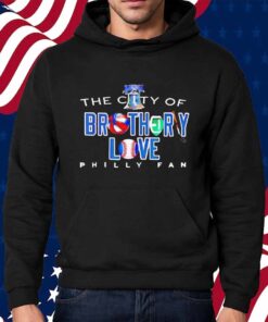 The City Of Brotherly Love A Philadelphia Eagles Shirt