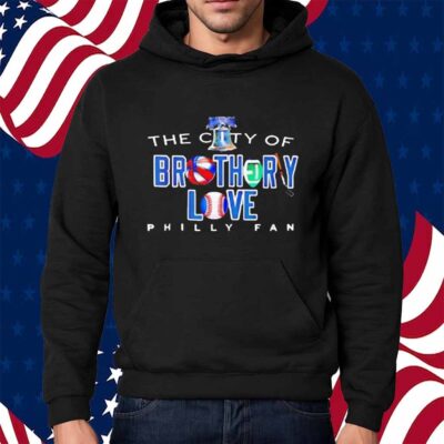 The City Of Brotherly Love A Philadelphia Eagles Shirt