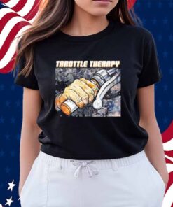 Throttle Therapy Shirt