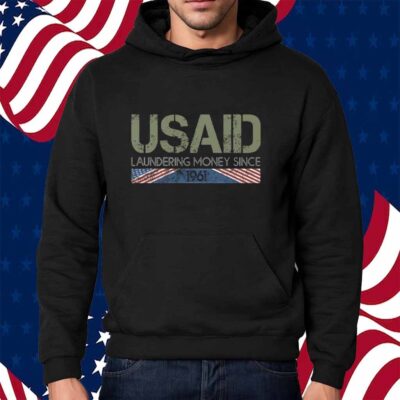 USAID Satire Laundering Money Since 1961 Shirt