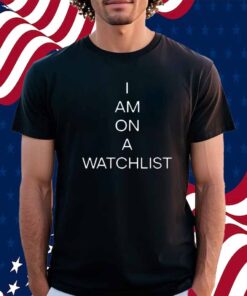 Unvaxxed Sperm Donor I Am On A Watchlist Shirt