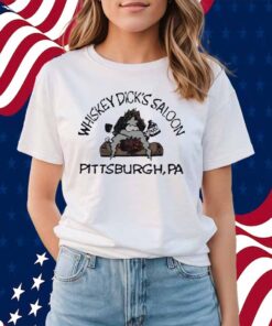 Whiskey Dick’s Saloon Pittsburgh PA Shirt