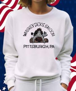 Whiskey Dick’s Saloon Pittsburgh PA Shirt