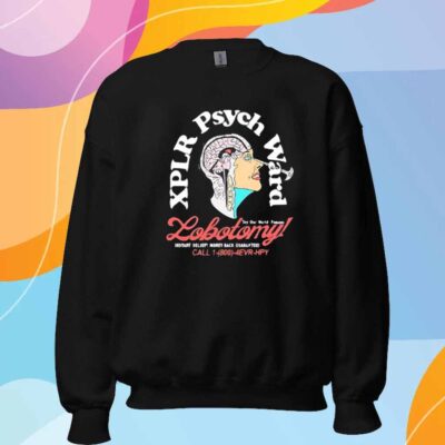 XPLR Psych Ward Lobotomy T-Shirt