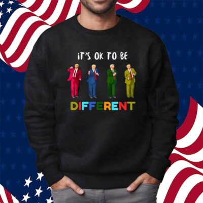 trump autism awareness it's ok to be different Shirt