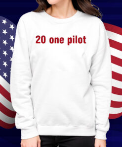 20 One Pilot Shirt