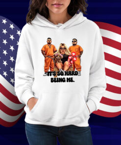 Ash Trevino It's So Hard Being Me Shirt