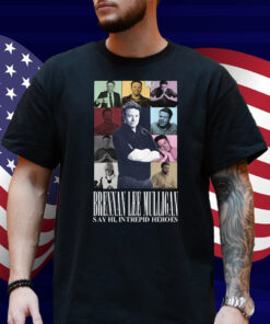 Brennan Lee Mulligan Say Hi Intrepid Heroes Shirt