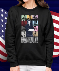 Brennan Lee Mulligan Say Hi Intrepid Heroes Shirt