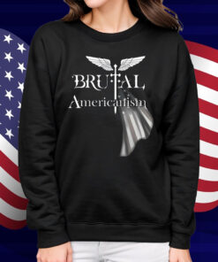 Brutal Americanism Shirt