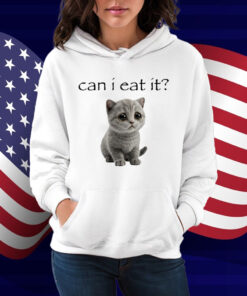 Can I Eat It Shirt