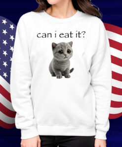 Can I Eat It Shirt