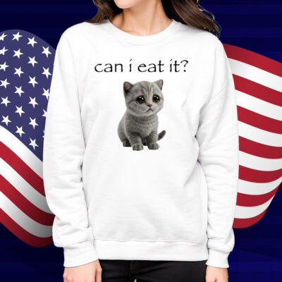 Can I Eat It Shirt