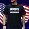 Dad Rock Class Of Before You Were Born Shirt