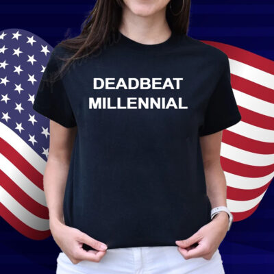 Deadbeat Millennial Shirt