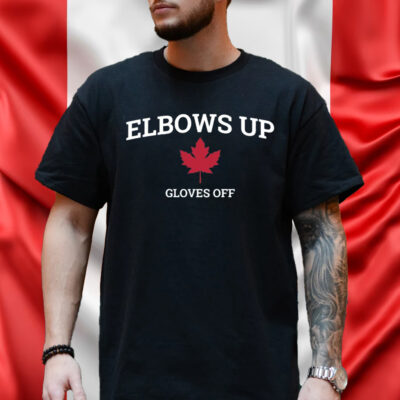 Elbows Up Gloves Off Shirt