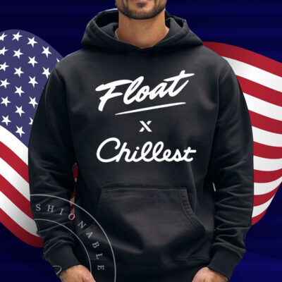 Float X Chillest Shirt