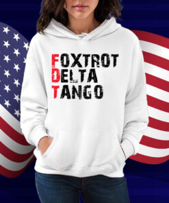 Foxtrot Delta Tango Shirt