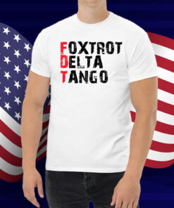 Foxtrot Delta Tango Shirt