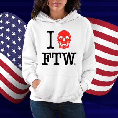 Freak The World I Love Ftw Shirt