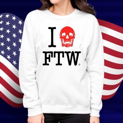 Freak The World I Love Ftw Shirt