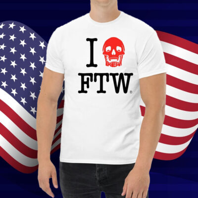 Freak The World I Love Ftw Shirt