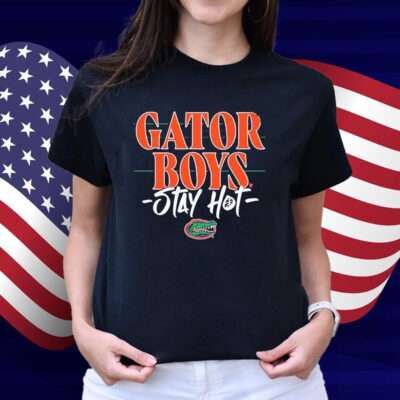 Gator Boys Stay Hot Florida Gators Shirt