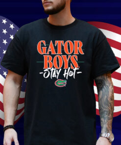 Gator Boys Stay Hot Florida Gators Shirt