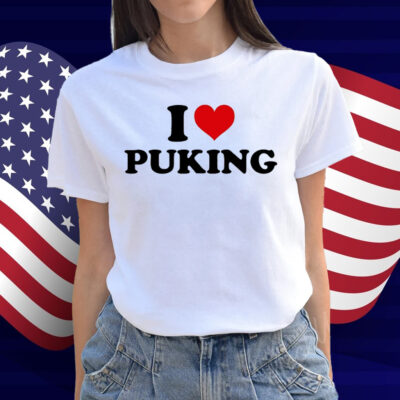 I Love Puking Shirt