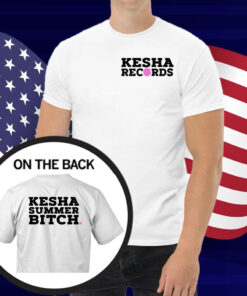 Kesha Records Summer Bitch Shirt